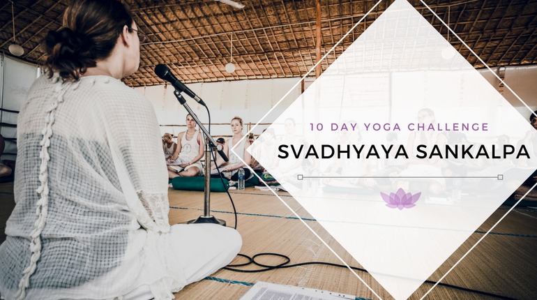 10 Day Yoga Challenge - Svadhyaya Sankalpa
